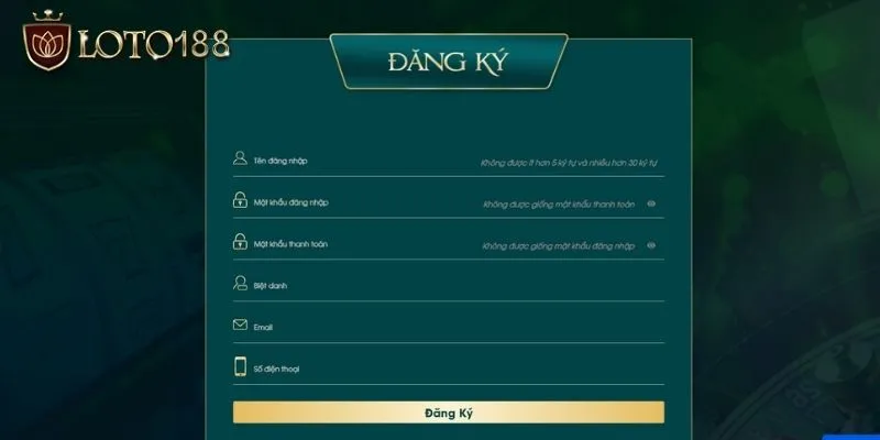 Các thông tin cần điền khi tạo account mới tại Loto188